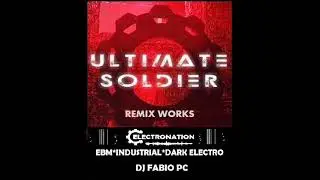 ELECTRONATION [187] ULTIMATE SOLDIER REMIX WORKS