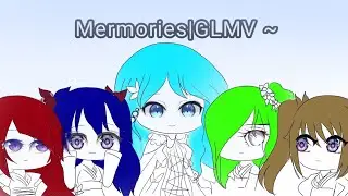 Memories|Gacha Life Music Video|ft. Encantadia