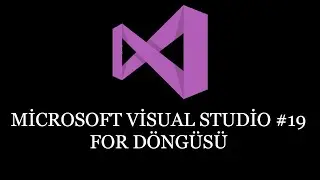 Visual Studio #19 For Döngüsü