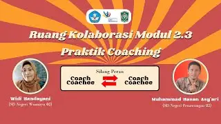 Ruang Kolaborasi Modul 2.3 - Praktik Coaching dengan Alur Tirta #gurupenggerak #ruangkolaborasi