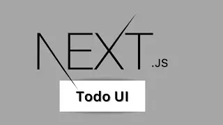 What is Next.js - #0 Next Js Tutorial Todo UI