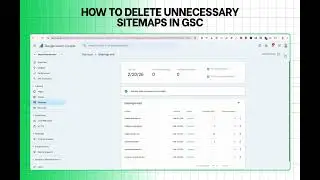 How to Delete Unnecessary Sitemaps in Google Search Console (GSC) | Muhaiminul Islam Sajib