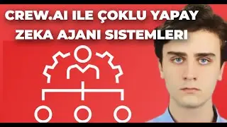 CrewAI ile Çoklu Yapay Zeka Ajanı Sistemleri
