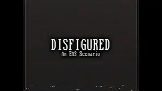 Disfigured - An EAS Scenario