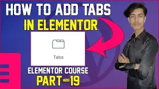 how to add tabs in Elementor || Elementor tabs tutorial in Urdu Hindi [ Elementor tabs ] Part -19