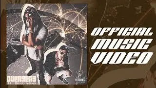 WiFi GANG feat. Bando Wavey - Overseas (Official Music Video)