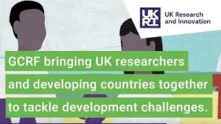 RCUK Global Challenges Research Fund Overview 
