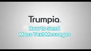 How to Compose and Send Mass Text Messages Using Trumpia's Texting Software | Mass Texting Software