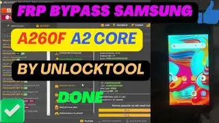 Samsung A260 Remove Frp With Unlock Tool | Samsung A2 Core Erase Frp With Pc | 