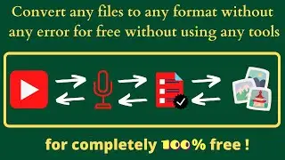 how to convert any files to any format online ABSOLUTLEY FREE!