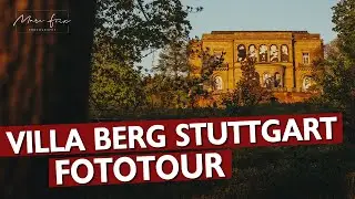 Villa Berg Stuttgart | Fototour