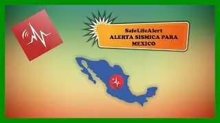 SafeLifeAlert - Alerta Sísmica Para México