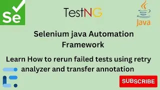 Part 8 || Retry Analyzer Rerun failed Tests || Selenium automation framework