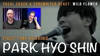 Vocal Coach & Songwriter First Time Reaction to Park Hyo Shin (박효신) - Wild Flower (야생화)