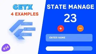 Getx State Management in Flutter With 4 Examples | Flutter course #34 