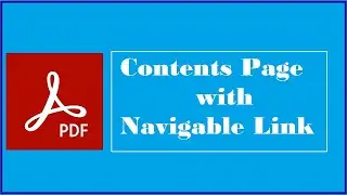 Contents Page With Navigable Links in a PDF File