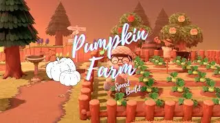 Building a little farm~! | Pumpkin Patch | Speed Build | Animal Crossing New Horizons