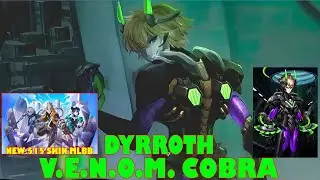 DYRROTH VENOM COBRA NEW SKIN MOBILE LEGENDS