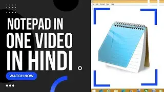 Notepad Complete Tutorial In Hindi In One Video, Notepad In Hindi, Master Learning
