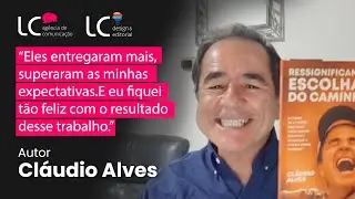 Cláudio Alves - Aproveitou 100% as soluções da LC!