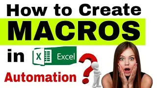 How to Create MACROS in Excel | Learn MACRO in 7 minutes