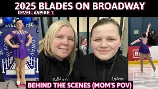 [BTS] 2025 Blades on Broadway Figure Skating Competition (Mom's POV!)