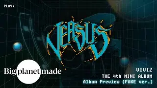 VIVIZ (비비지) - The 4th Mini Album 'VERSUS' Album Preview (FAKE ver.)