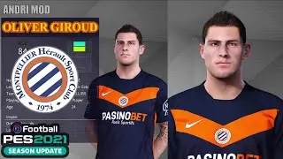 PES 2021 - PREVIEW FACE YOUNG OLIVER GIROUD MONTPELLIER