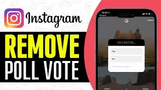 How to Remove a Vote From Instagram Poll - Remove Votes From Insta Poll