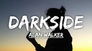 Alan Walker - Darkside (Lyrics) ft. Au/Ra and Tomine Harket