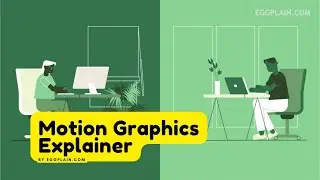 Motion Graphics Explainer by Eggplain