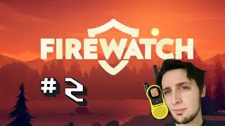 Let's Play Firewatch Pt. 2