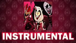 Hazbin Hotel - Ready For This Instrumental (high quality audio)