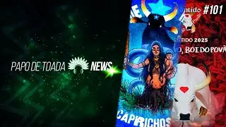 Papo de Toada #101 - News: Os temas de 2025
