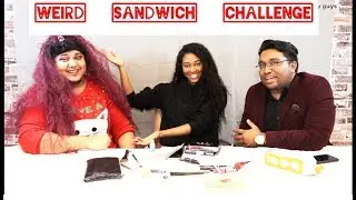 Desi Weird Sandwich Challenge | Bizarre Food Combination | Funny Makeover | Super Hungry Guys