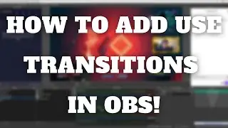 Retro Phonic Media - How To Use Transition In OBS!