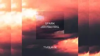 Trademark - Spark (Jason Derulo x Dinka x Dzeko & Torres x Daphne)