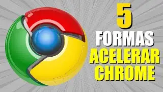 5 Formas de Como Acelerar Google Chrome al Maximo | Tutorial Windows 10