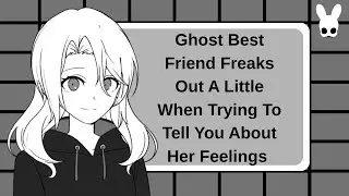 Can I Be Your Boo? (Ghost, Confession ASMR)