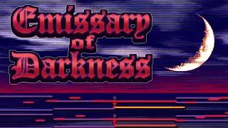 [Castlevania Inspired VGM] Emissary of Darkness