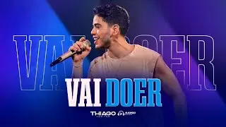 Thiago Freitas - Vai doer  | EP DESILUSÃO