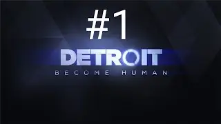My Name Is Connor!! | Detroit: Become Human #1