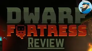 Why Dwarf Fortress isn't like other games