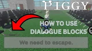 How to use Dialogue Blocks in the Piggy Build Mode New Update! | Roblox