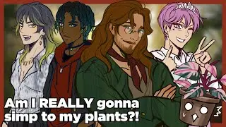 Help, My Plants Turned Into Hot Anime People | Take Me Or Leaf Me
