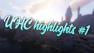 Minecraft UHC Highlights #1: I'm noob