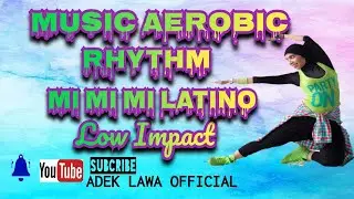 Musik Senam TERBARU 2021 /RHYTHM MI MI MI LATINO Low Impact