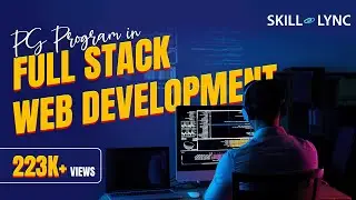Post Graduate Program in Full Stack Web Development | Skill-Lync
