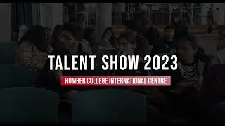 Humber International Talent Show 2023 - Highlights