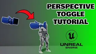 First And Third Person Toggle | Unreal Engine Tutorial